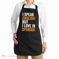 I Speak English But I Love In Spanish Apron thumb 2