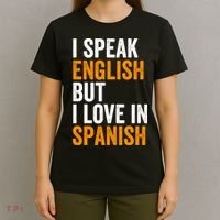 I Speak English But I Love In Spanish T-Shirt thumb 4