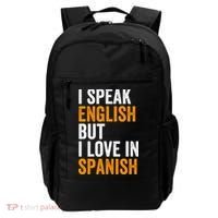 I Speak English But I Love In Spanish Backpack thumb 0
