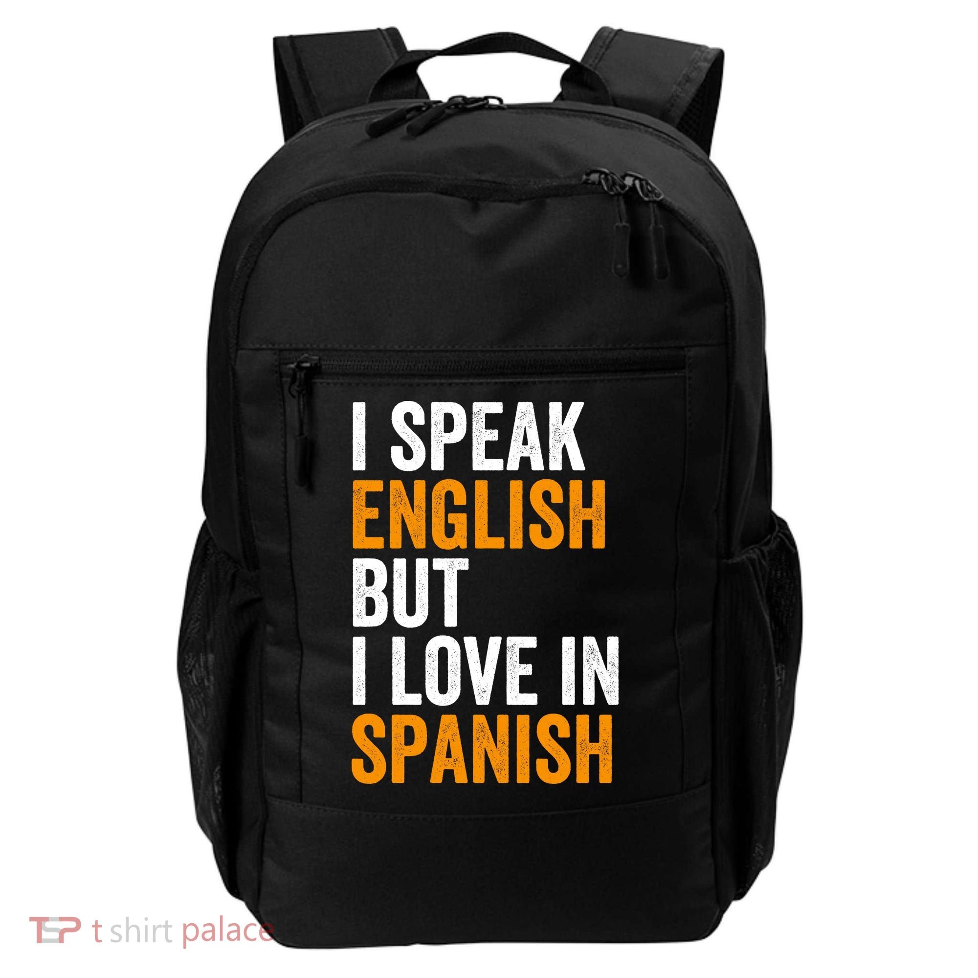 I Speak English But I Love In Spanish Backpack