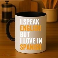 I Speak English But I Love In Spanish Coffee Mug thumb 4