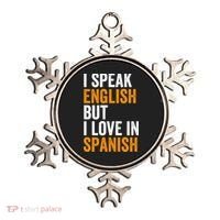 I Speak English But I Love In Spanish Ornament thumb 0