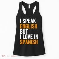 I Speak English But I Love In Spanish Women's Tank Top thumb 0