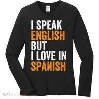 I Speak English But I Love In Spanish Women's Long Sleeve Shirt thumb 0