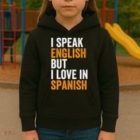 I Speak English But I Love In Spanish Kids Hoodie thumb 3