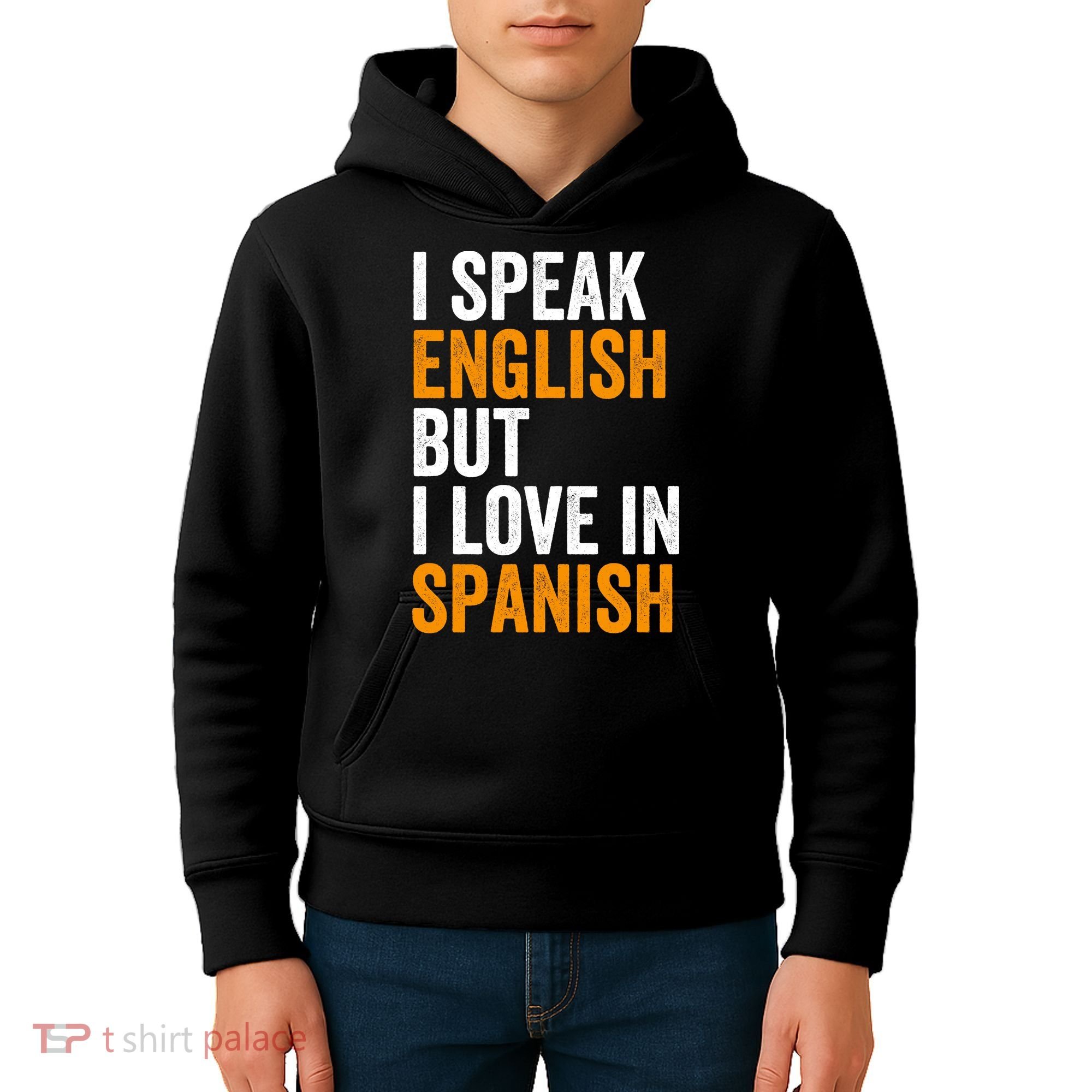 I Speak English But I Love In Spanish Kids Hoodie
