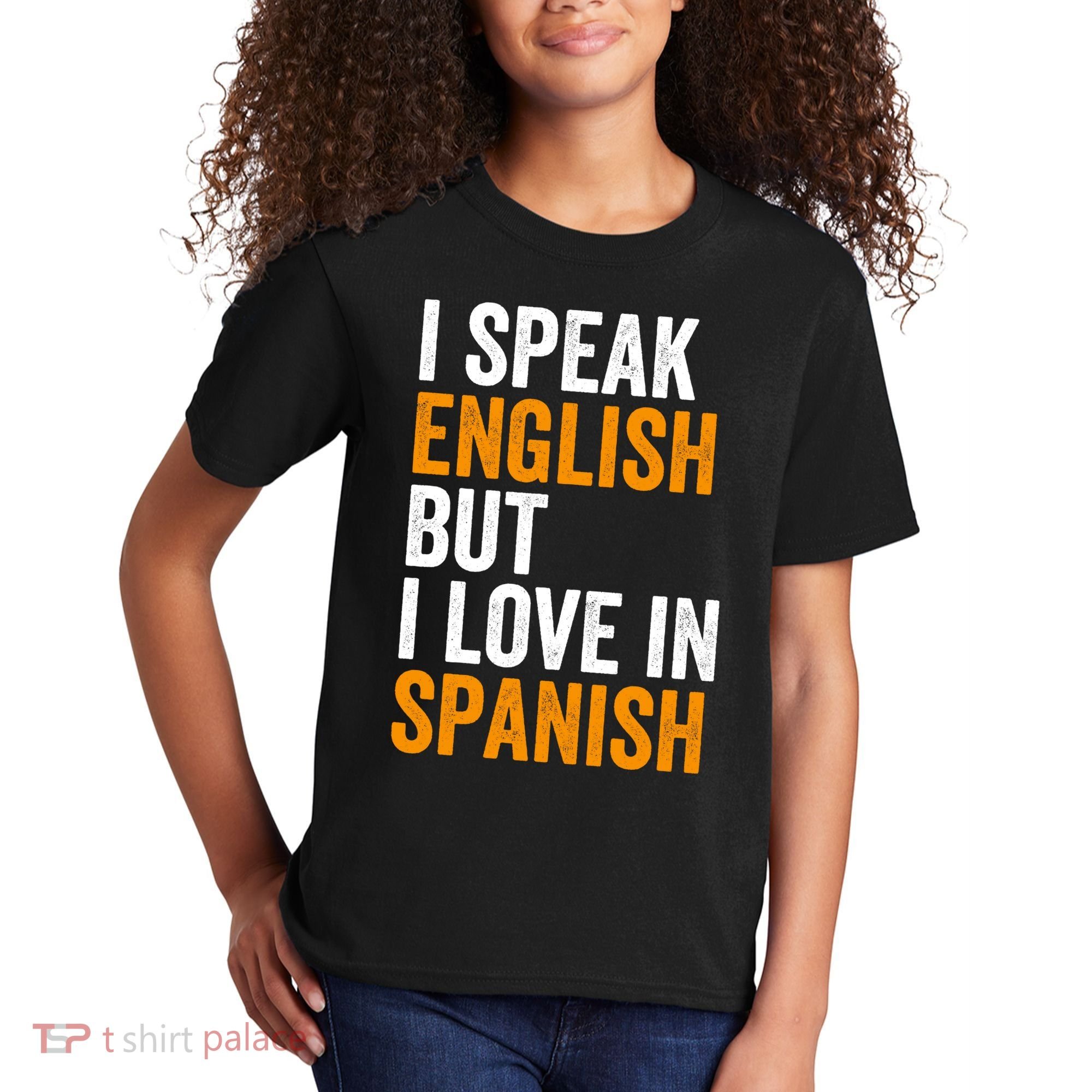 I Speak English But I Love In Spanish Kids T-Shirt