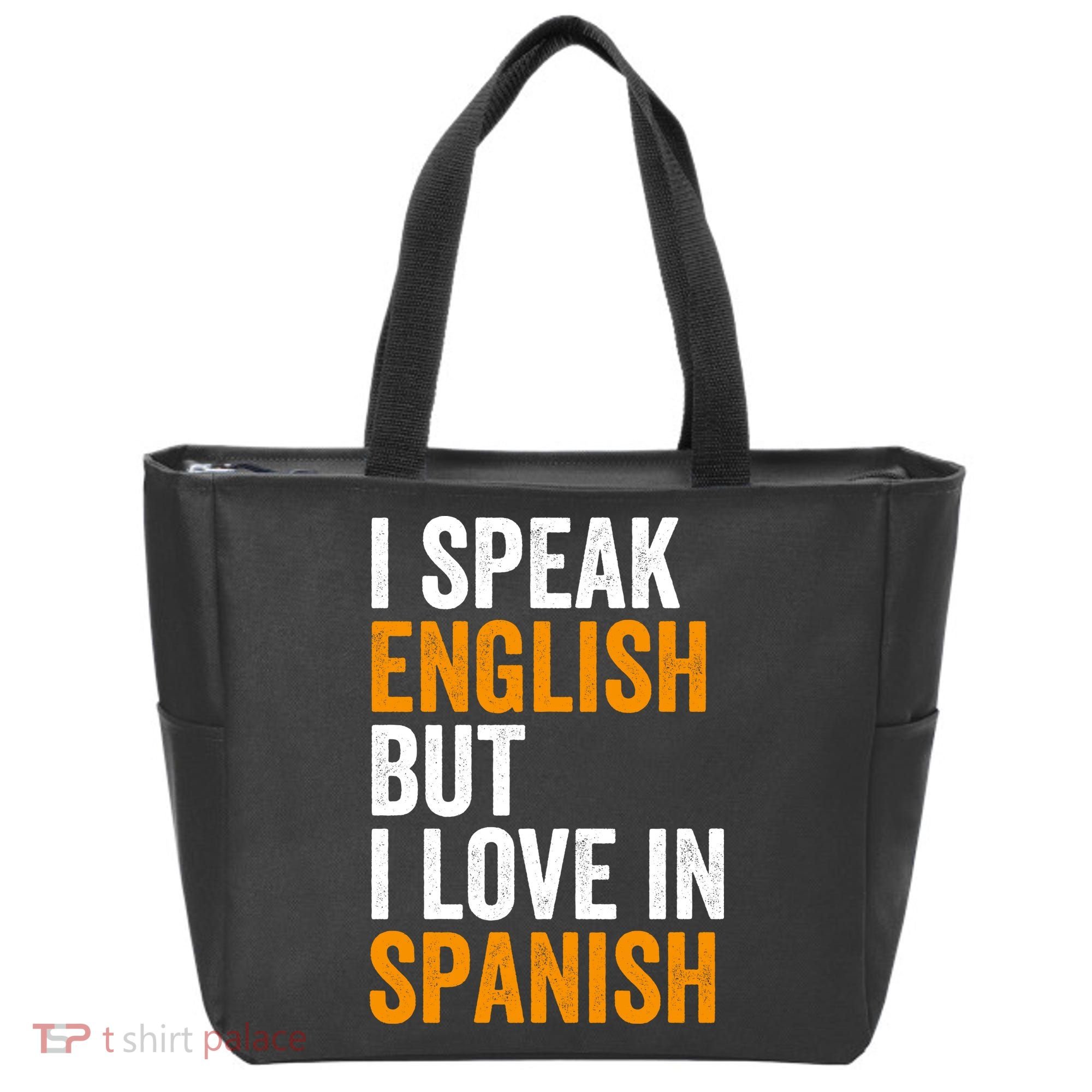 I Speak English But I Love In Spanish Tote Bag