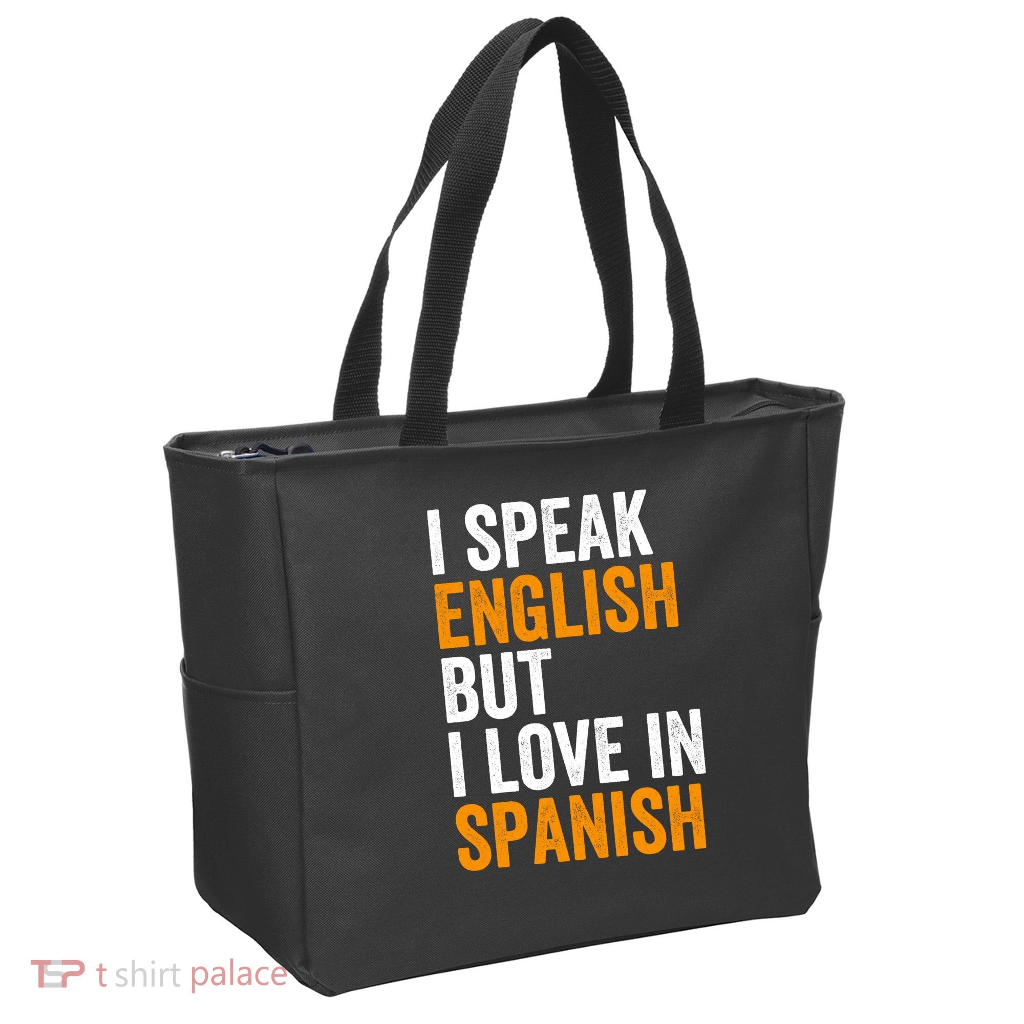 I Speak English But I Love In Spanish Tote Bag