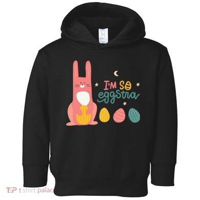 I'm So Eggstra Funny Extra Easter Holiday Toddler Hoodie