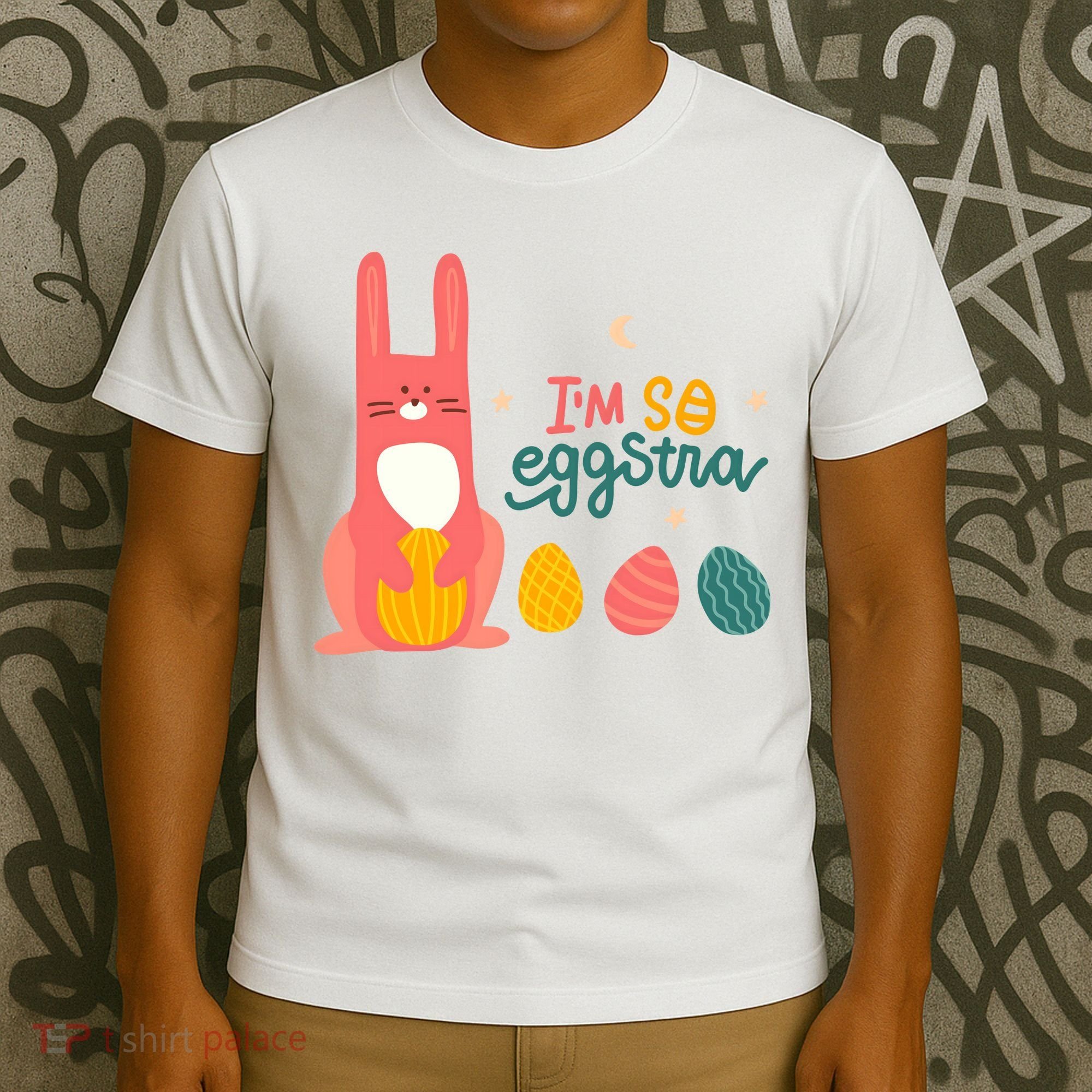 I'm So Eggstra Funny Extra Easter Holiday T-Shirt