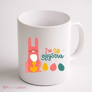 I'm So Eggstra Funny Extra Easter Holiday Coffee Mug back