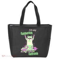 Id Say Eat The Rich But Id Rather Eat Trash Tote Bag thumb 0