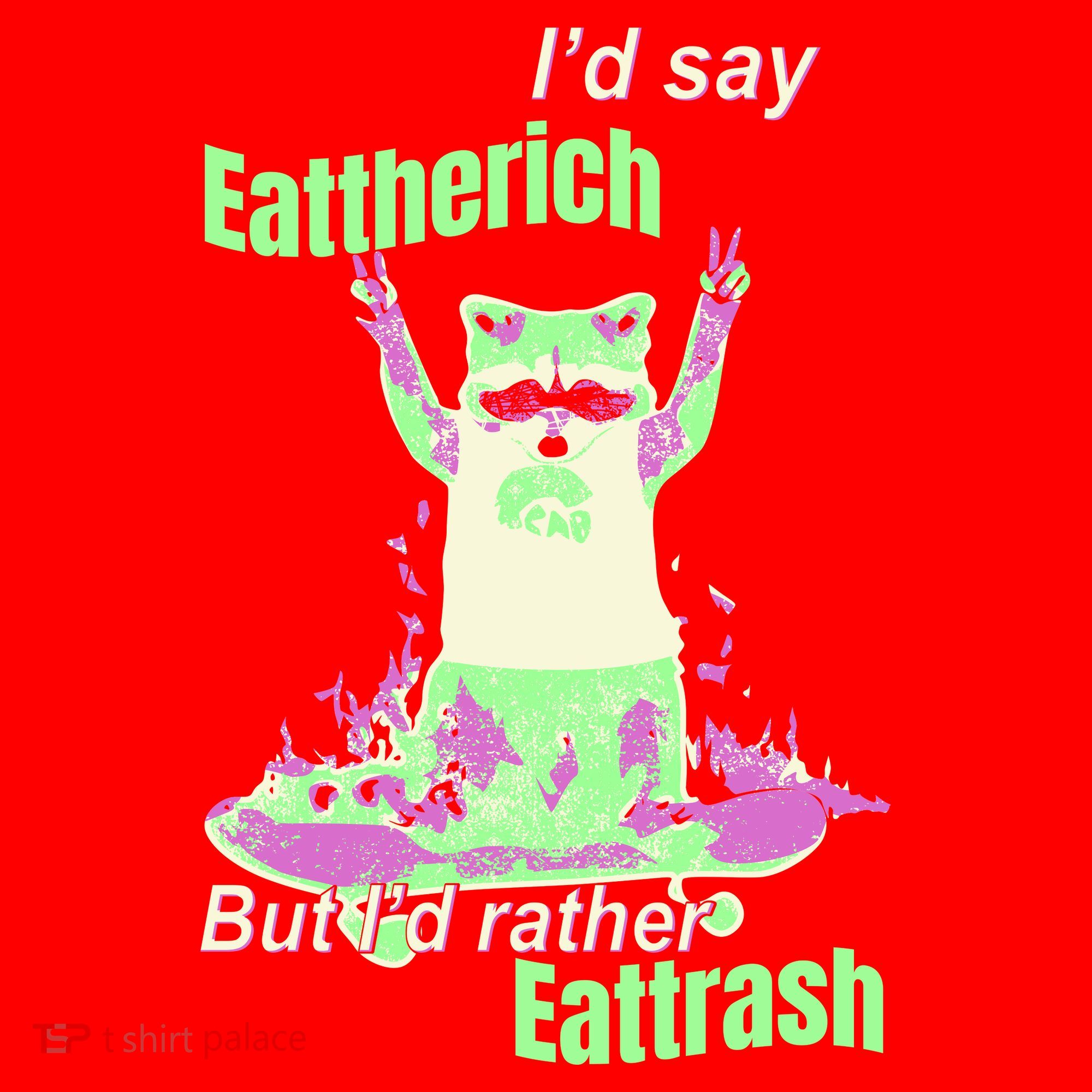 Id Say Eat The Rich But Id Rather Eat Trash Santa Hat
