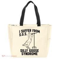 I Suffer From Silly Goose Syndrome Funny Goose Joke Humor Tote Bag thumb 0