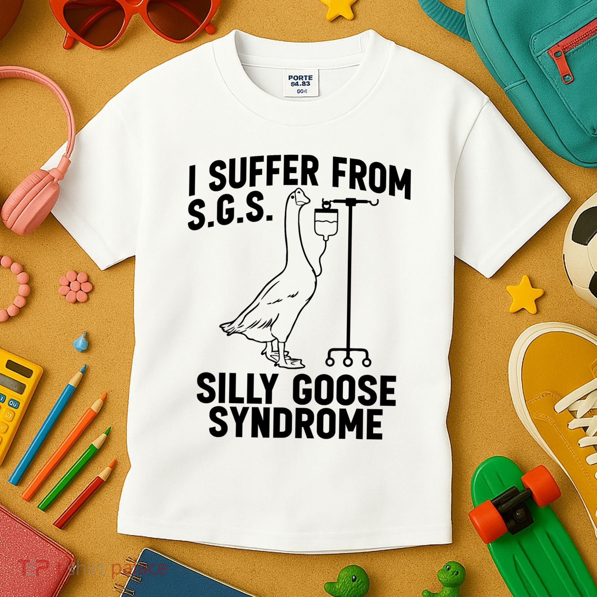 I Suffer From Silly Goose Syndrome Funny Goose Joke Humor Kids T-Shirt