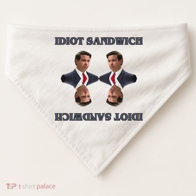 Idiot Sandwich Funny Ron DaSantis Politcal USA-Made Doggie Bandana
