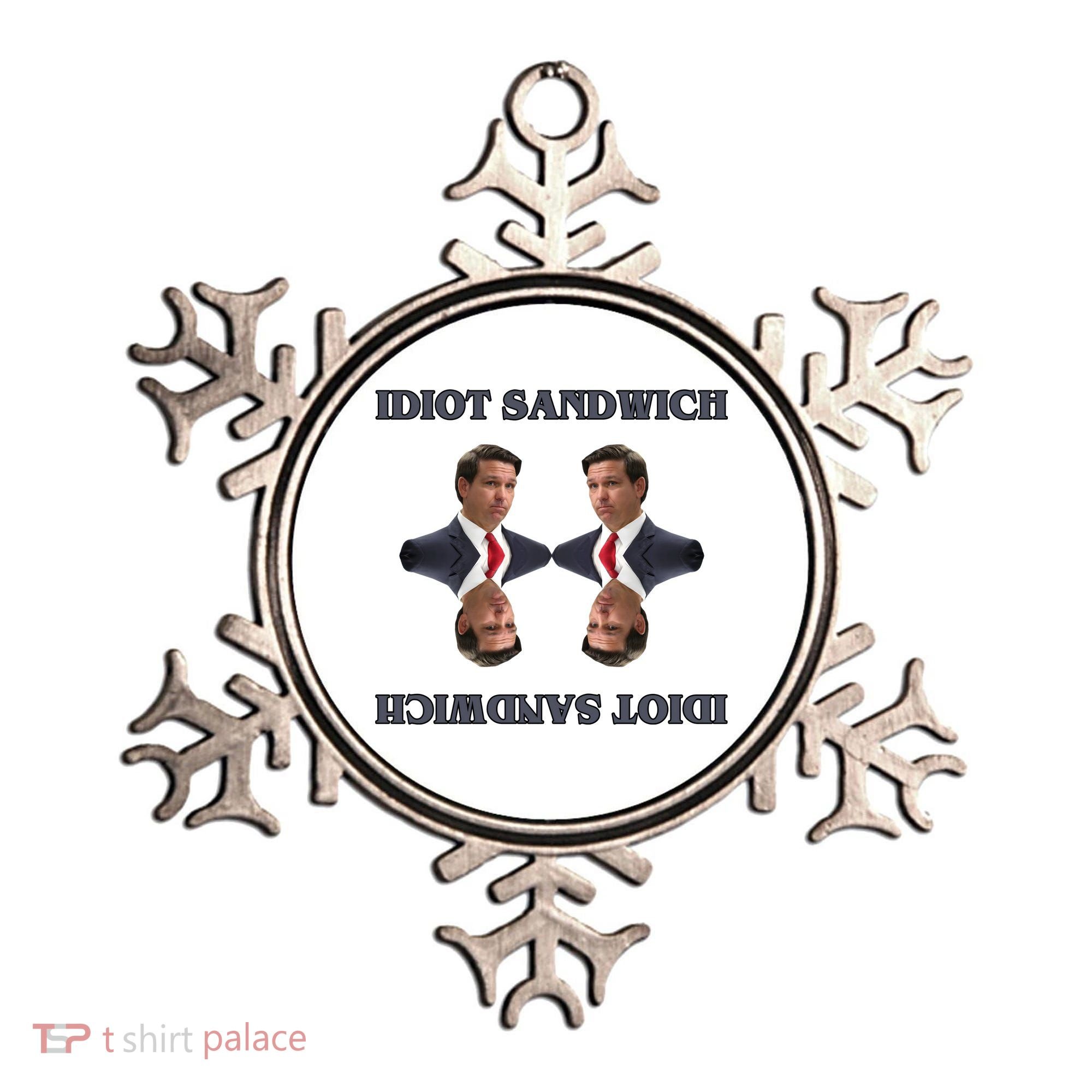 Idiot Sandwich Funny Ron DaSantis Politcal Ornament