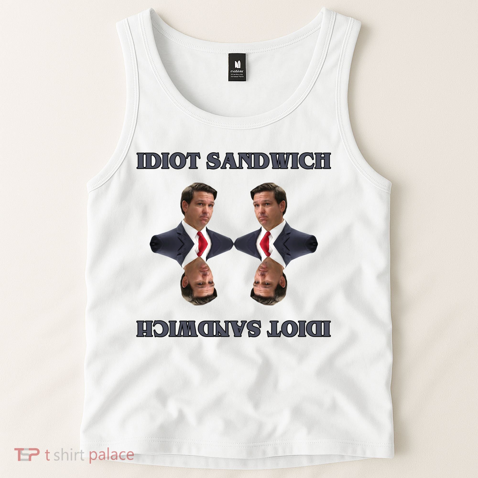 Idiot Sandwich Funny Ron DaSantis Politcal Tank Top