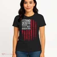 I Stand For This Flag Because Our Heroes Rest Beneath Her Women's T-Shirt thumb 4
