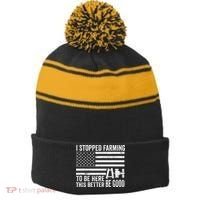 I Stopped Farming To Be Here This Better Be Good US Fllag Stripe Pom Pom Beanie thumb 0