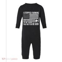 I Stopped Farming To Be Here This Better Be Good US Fllag Infant Fleece One Piece thumb 0