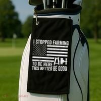 I Stopped Farming To Be Here This Better Be Good US Fllag Golf Towel thumb 2