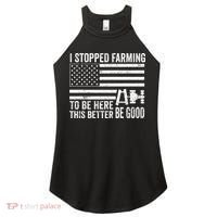 I Stopped Farming To Be Here This Better Be Good US Fllag Women's Perfect Tri Rocker Tank thumb 0