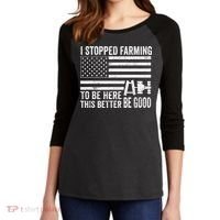 I Stopped Farming To Be Here This Better Be Good US Fllag Women's Tri-Blend 3/4-Sleeve Raglan Shirt thumb 2