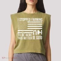 I Stopped Farming To Be Here This Better Be Good US Fllag Garment-Dyed Women's Muscle Tee thumb 2