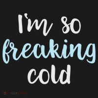 Im So Freakin Cold Gift Cool Christmas Gift For Wife Mom Women's Hoodie thumb 2