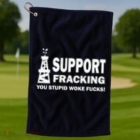 I Support Fracking You Stupid Woke Golf Towel thumb 1