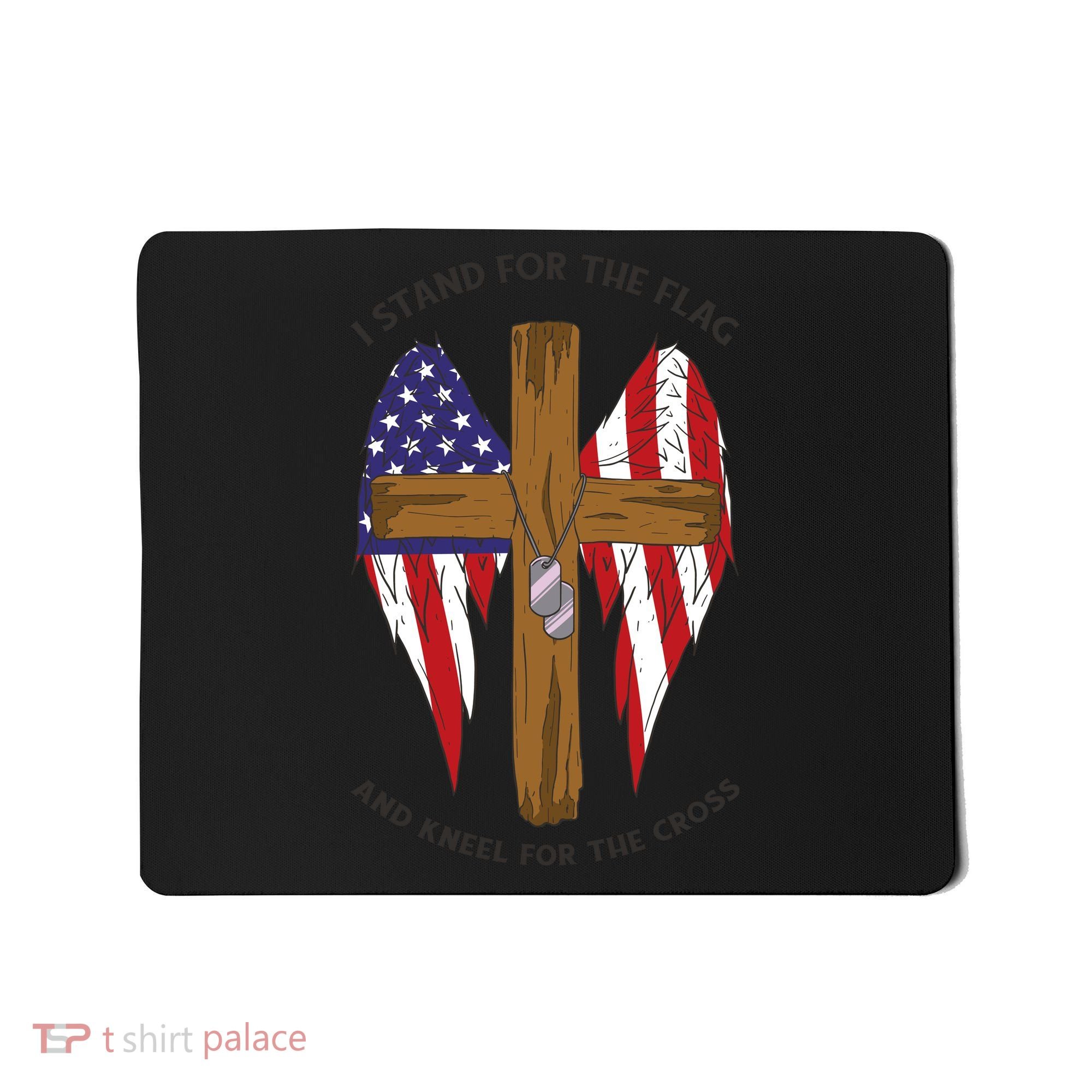 I Stand For The Flag Kneel For The Cross USA Mousepad