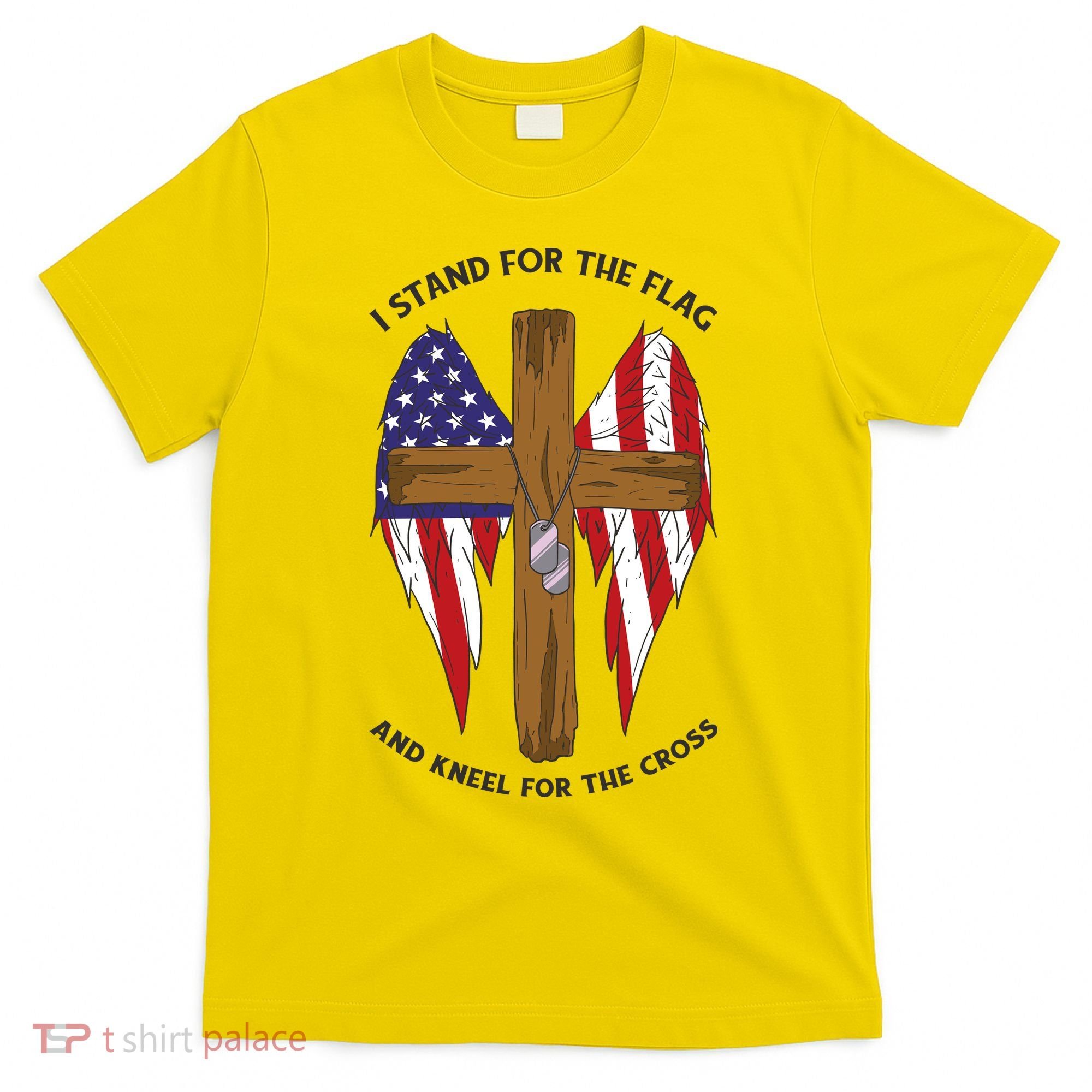 I Stand For The Flag Kneel For The Cross USA T-Shirt