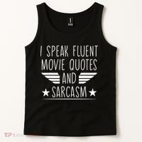 I Speak Fluent Movie Quotes And Sarcasm Funny Cinema Lover Tank Top thumb 2