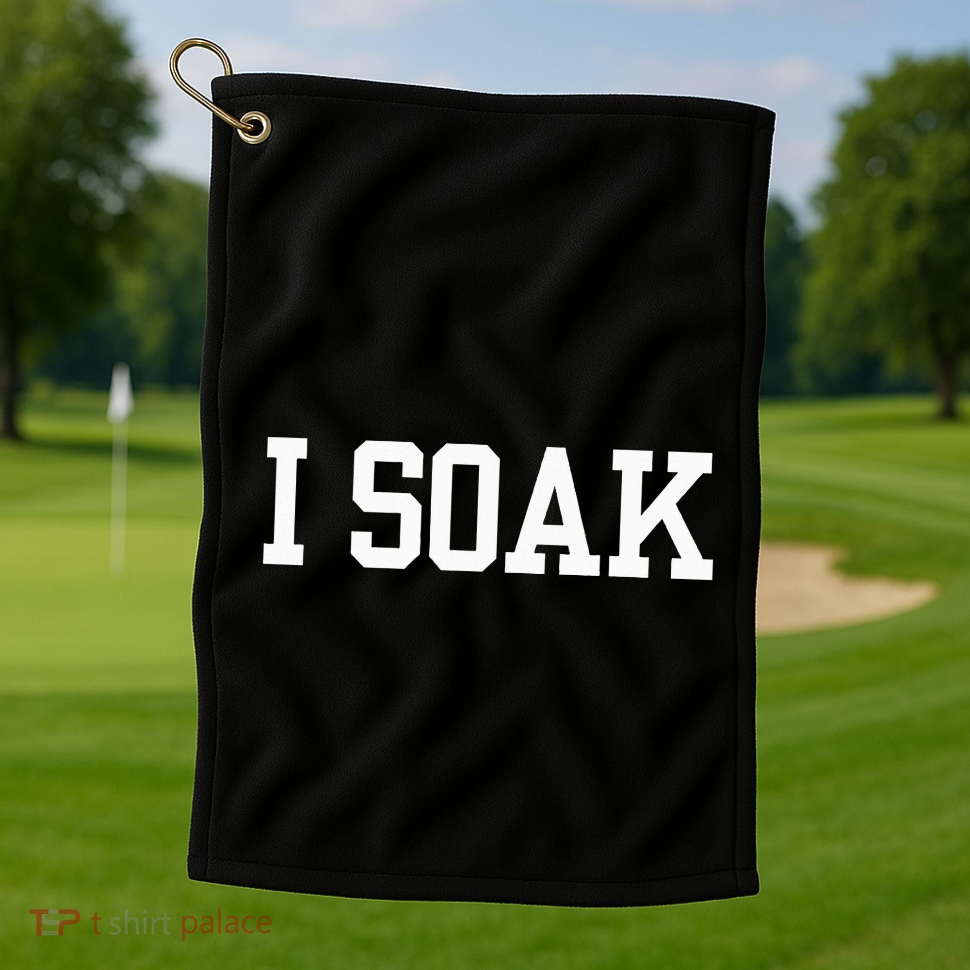 I Soak Funny Summer Day Golf Towel