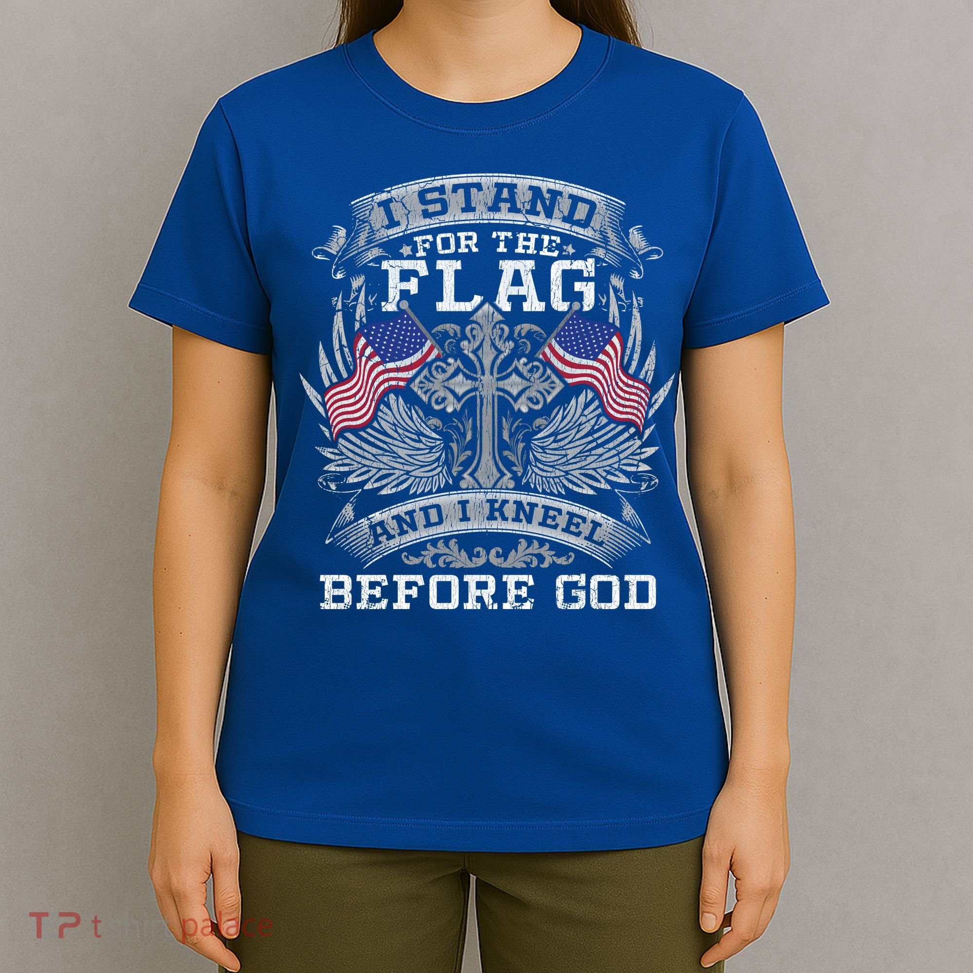 I Stand For The Flag And I Kneel Before God Gift T-Shirt