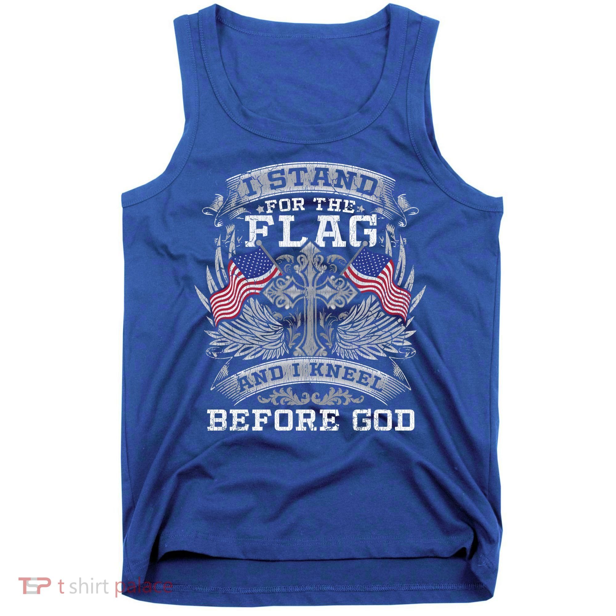 I Stand For The Flag And I Kneel Before God Gift Tank Top