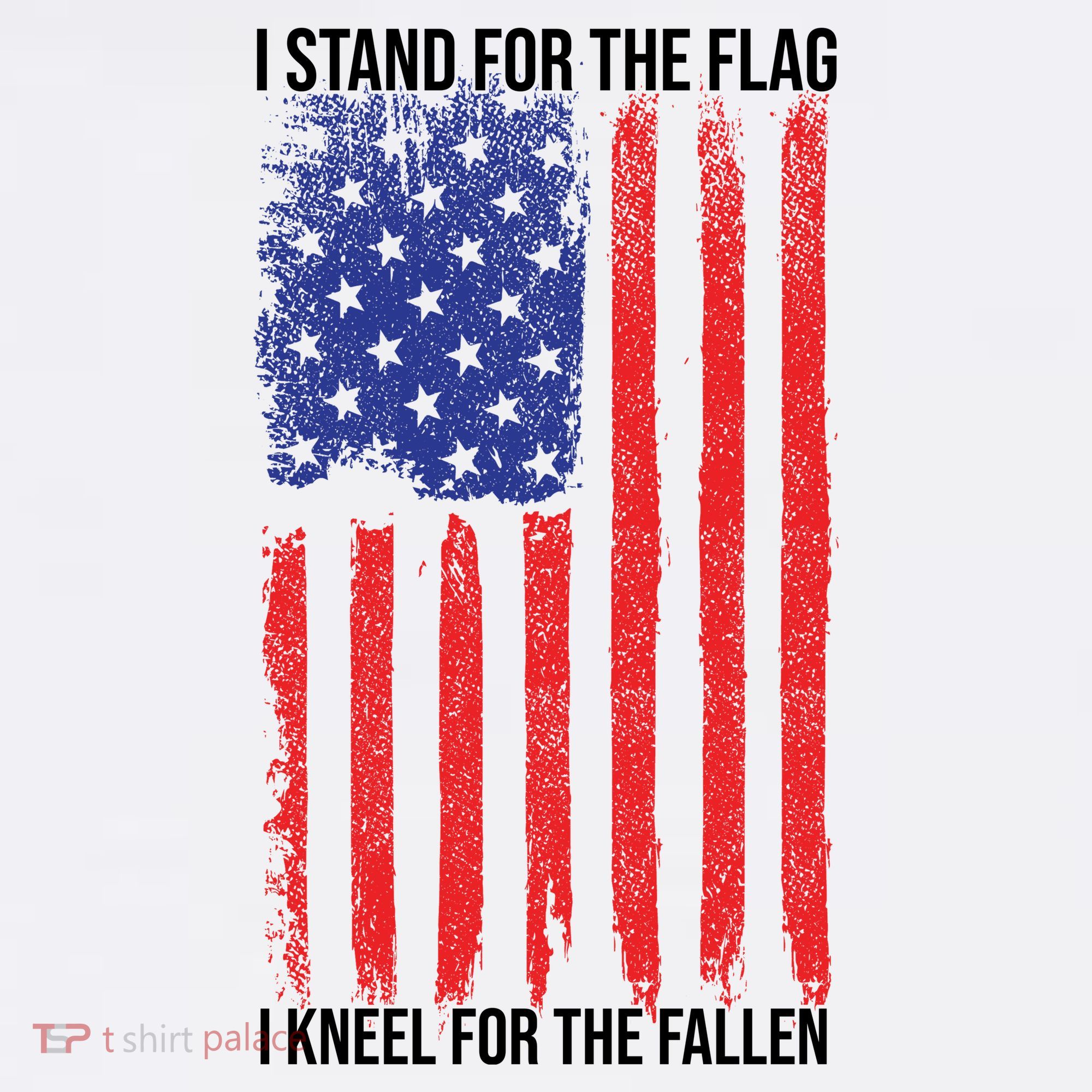 I Stand For The Flag I Kneel For The Fallen Usa T-Shirt