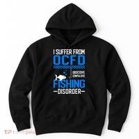 I Suffer From OCFD Fishing Discorder Cool Fish Daddy Hoodie thumb 0