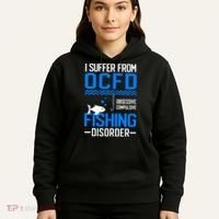I Suffer From OCFD Fishing Discorder Cool Fish Daddy Hoodie thumb 5
