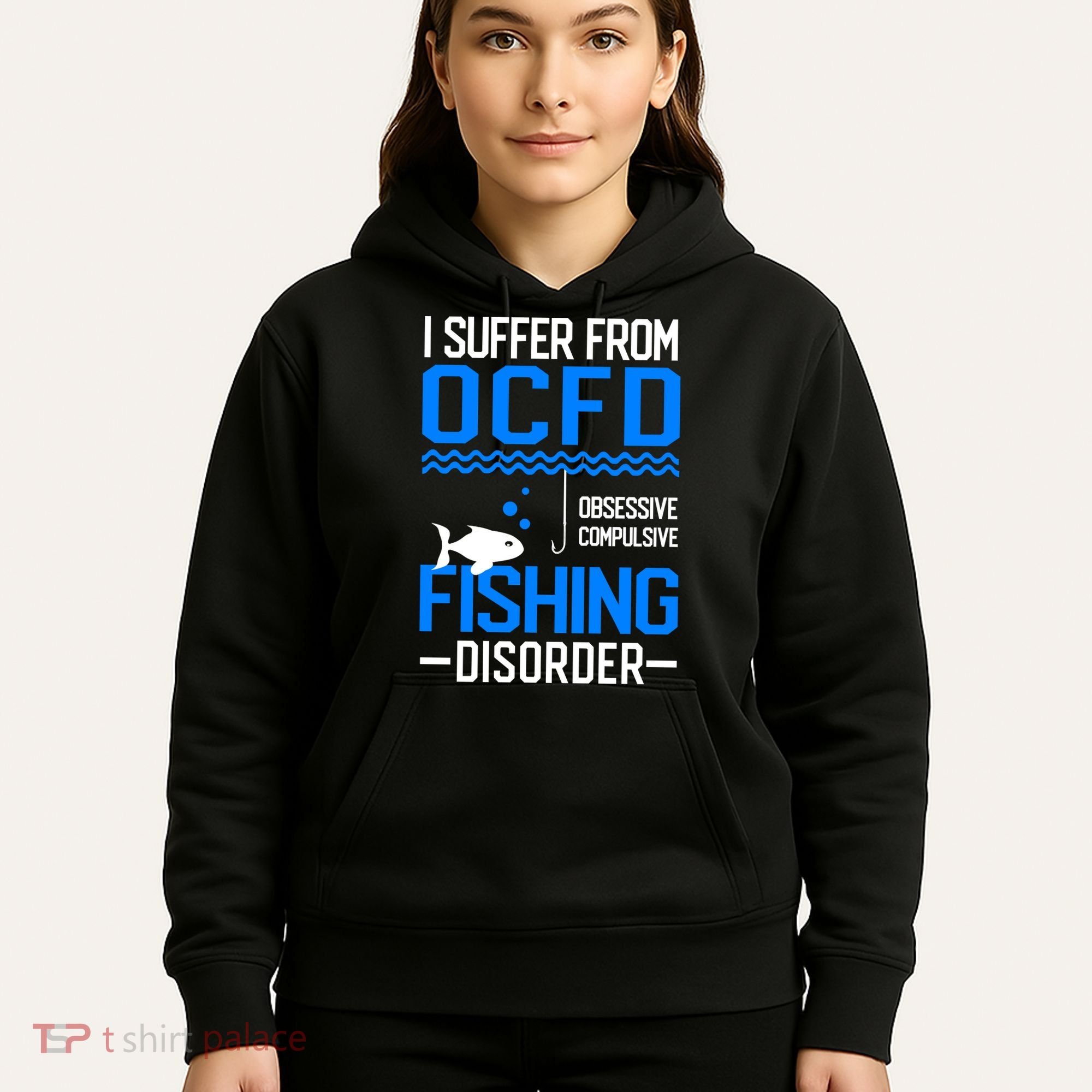 I Suffer From OCFD Fishing Discorder Cool Fish Daddy Hoodie