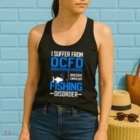 I Suffer From OCFD Fishing Discorder Cool Fish Daddy Women's Tank Top thumb 2