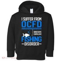 I Suffer From OCFD Fishing Discorder Cool Fish Daddy Toddler Hoodie thumb 0