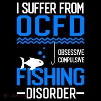 I Suffer From OCFD Fishing Discorder Cool Fish Daddy Women's Long Sleeve Shirt thumb 2