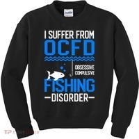 I Suffer From OCFD Fishing Discorder Cool Fish Daddy Kids Sweatshirt thumb 0
