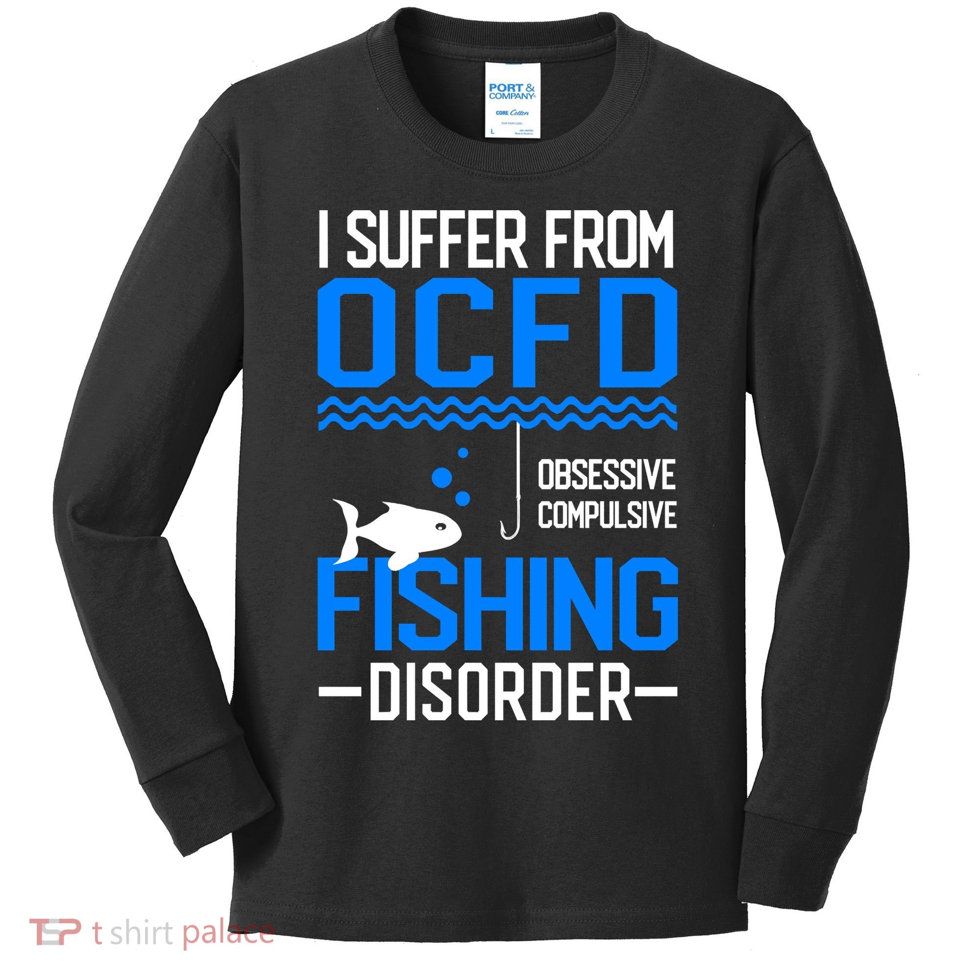 I Suffer From OCFD Fishing Discorder Cool Fish Daddy Kids Long Sleeve Shirt