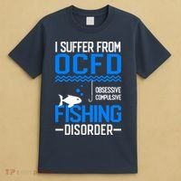 I Suffer From OCFD Fishing Discorder Cool Fish Daddy T-Shirt thumb 4