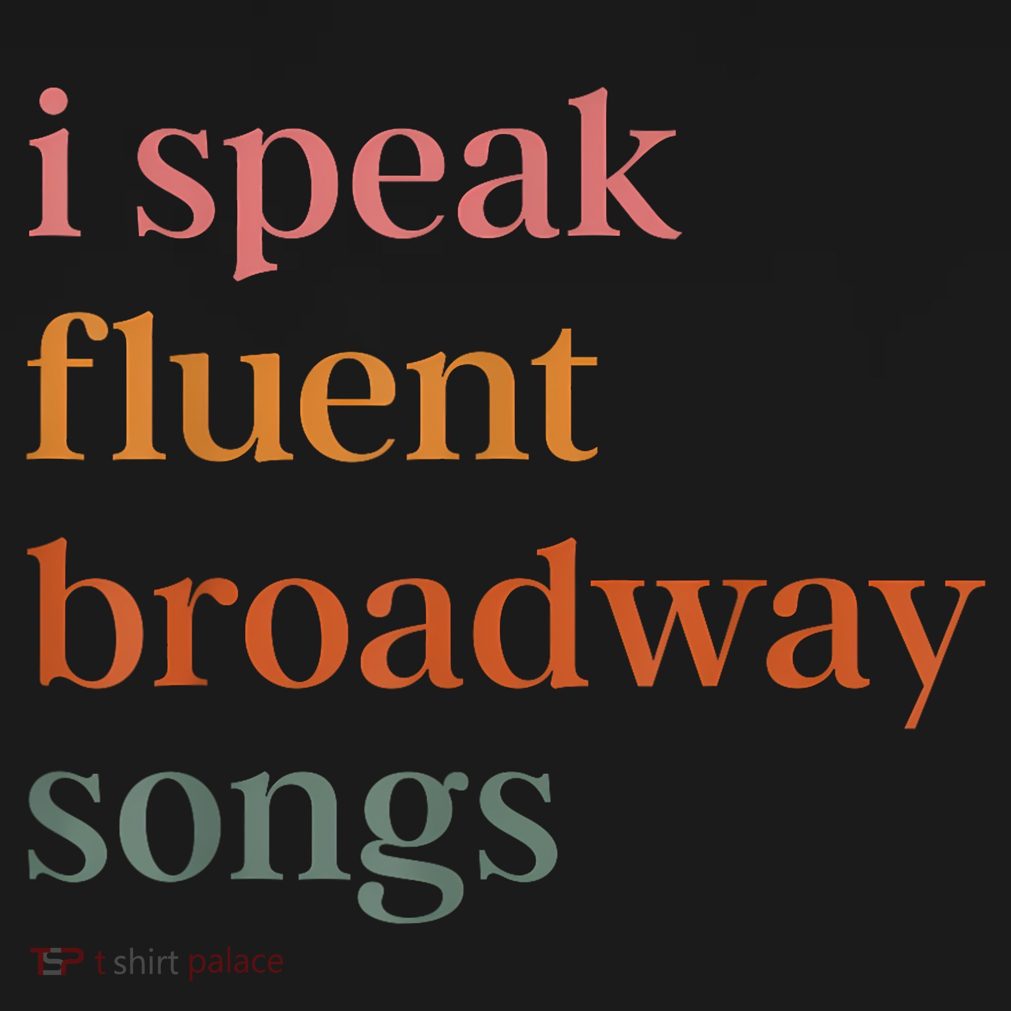 I Speak Fluent Broadway Songs Button
