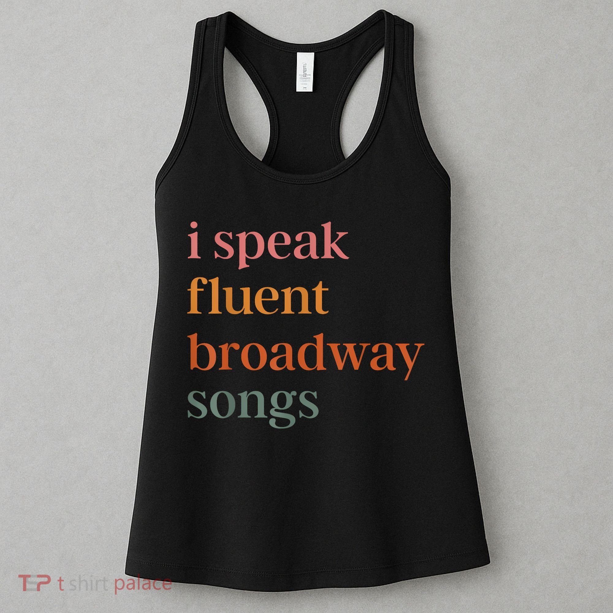 I Speak Fluent Broadway Songs Women's Tank Top